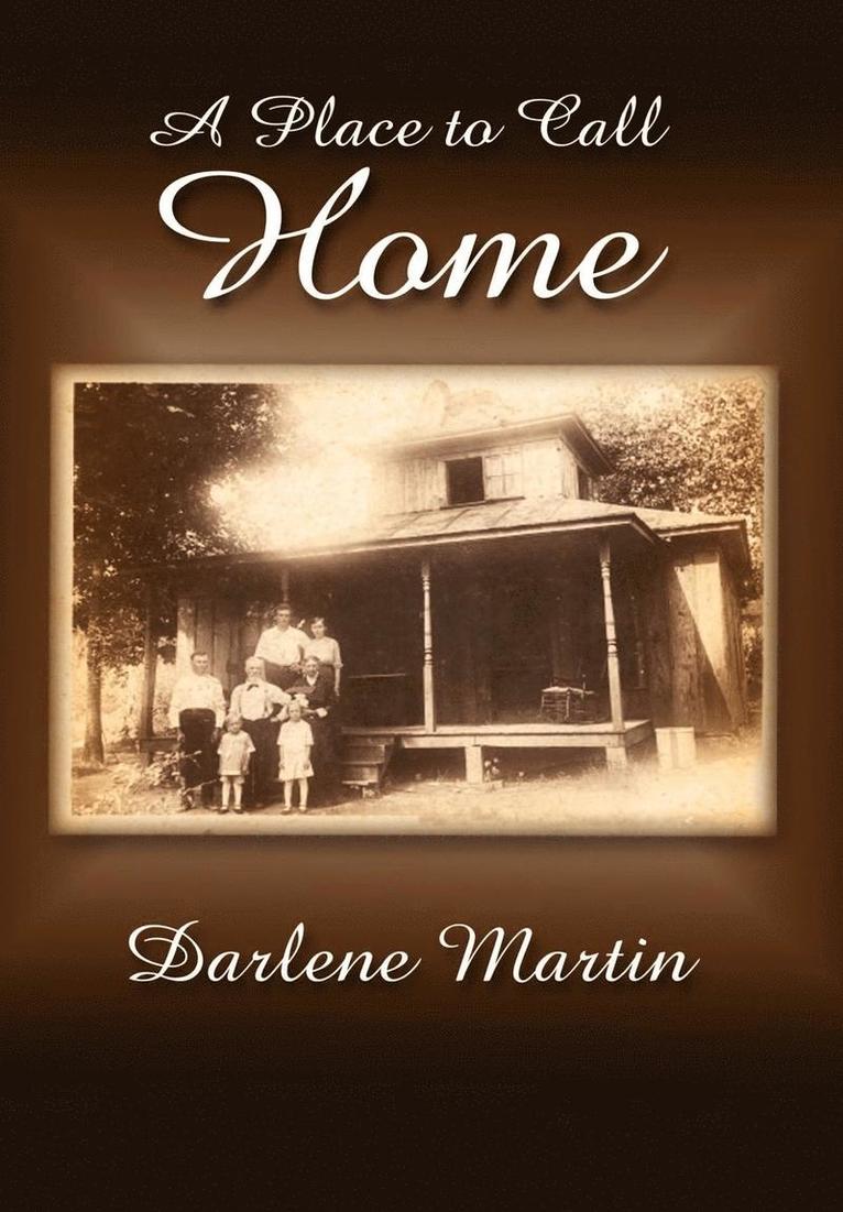 Darlene Martin - Place to Call Home, Inbunden