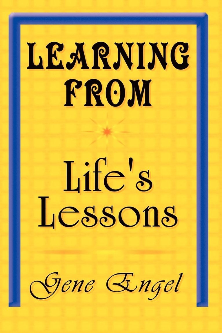 Gene Engel - Learning from Life's Lessons, Häftad
