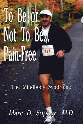 To be or Not to be... Pain-free 1