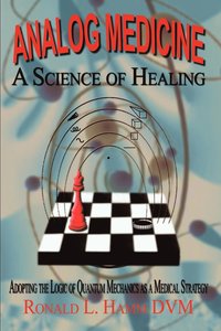 bokomslag Analog Medicine - a Science of Healing