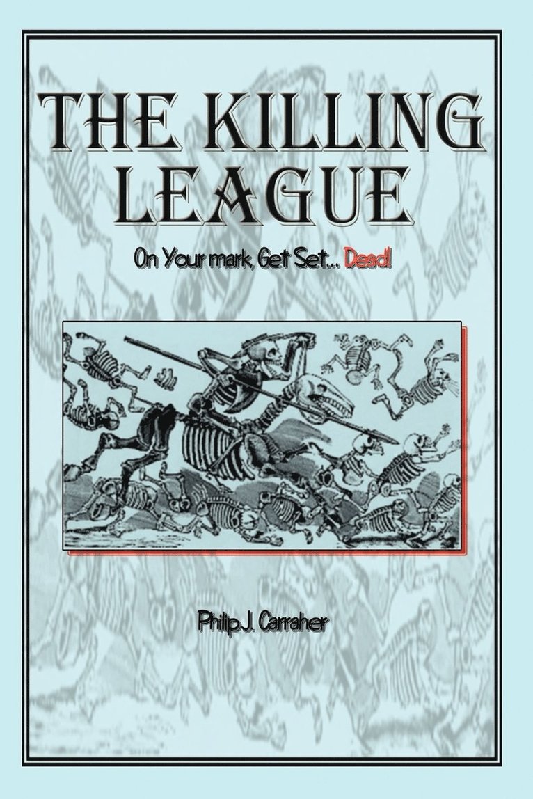 Killing League: on Your Mark, Get Set. . .Dead!