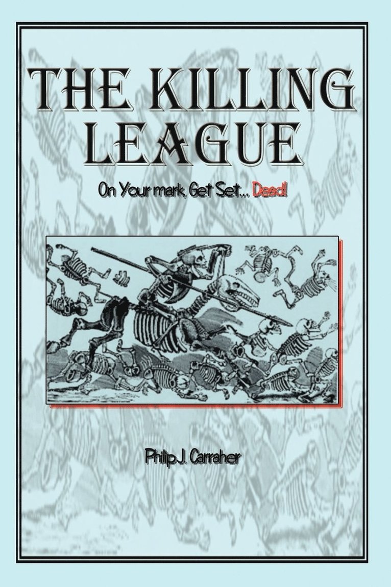 The Killing League: on Your Mark, Get Set. . .Dead! 1