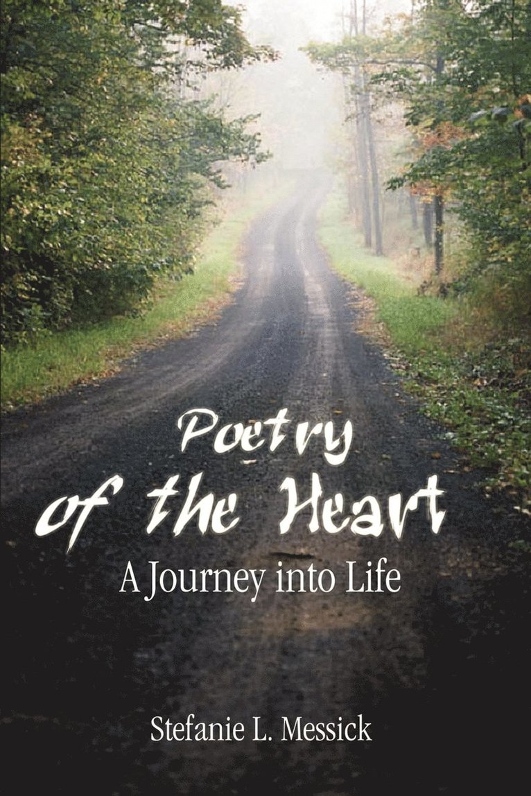 Stefanie L. Messick - Poetry of the Heart, Häftad