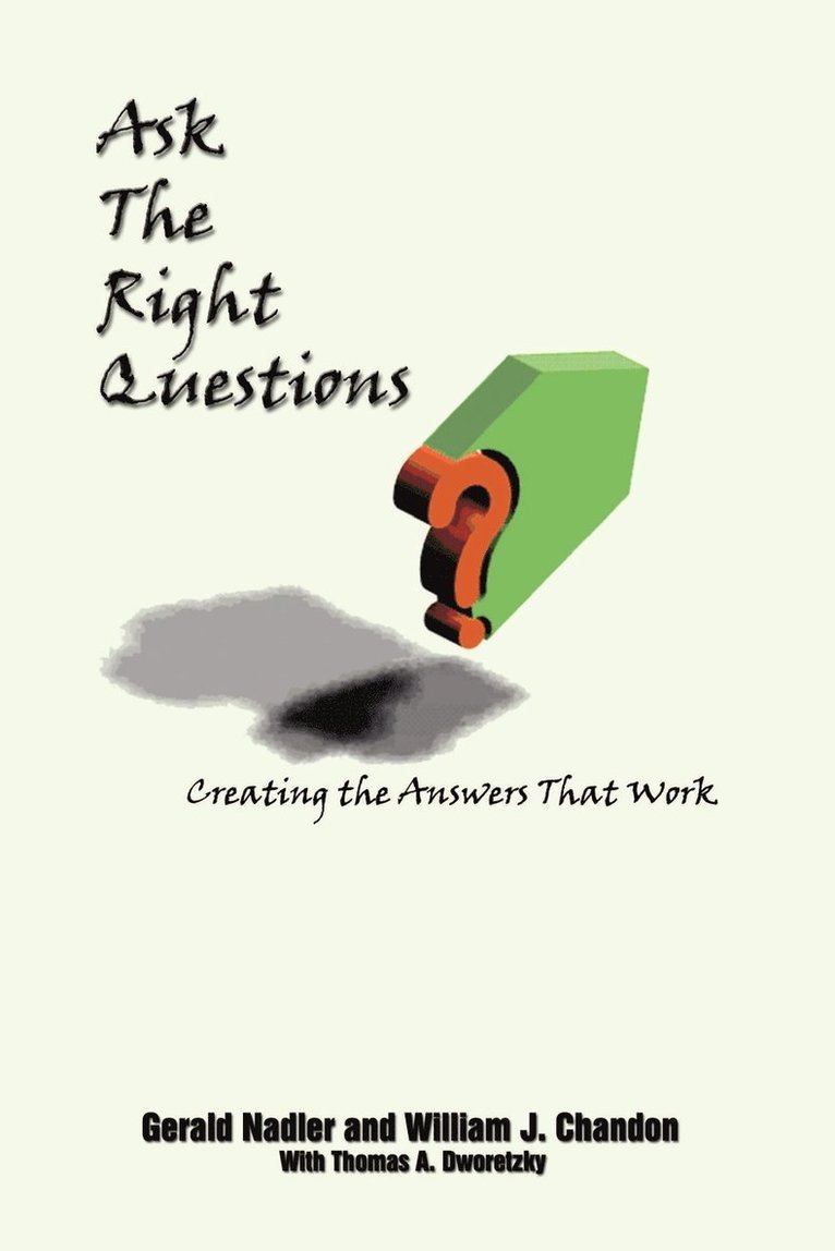 Ask the Right Questions 1