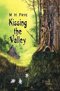 bokomslag Kissing the Valley