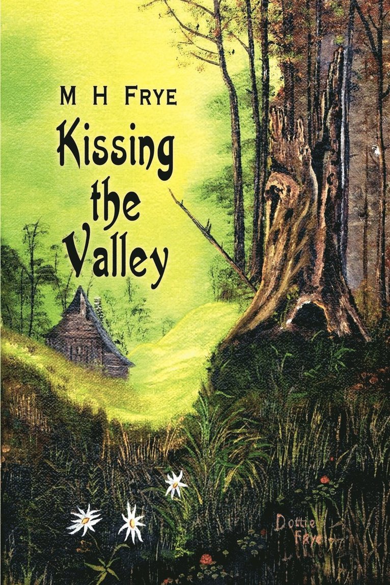 Kissing the Valley 1