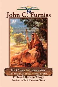 bokomslag Black Sheep That Heaven Won/first Book of the Trilogy Profound Horizon
