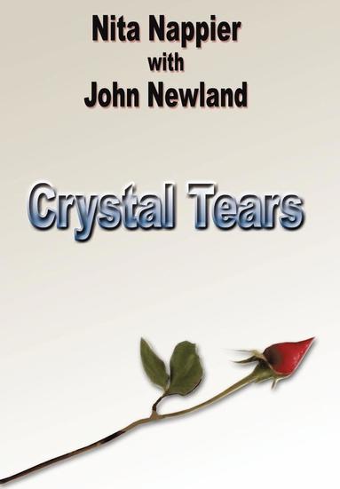 Nita Nappier, John Newland - Crystal Tears, Inbunden