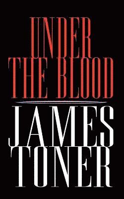 James Toner - Under the Blood, Häftad