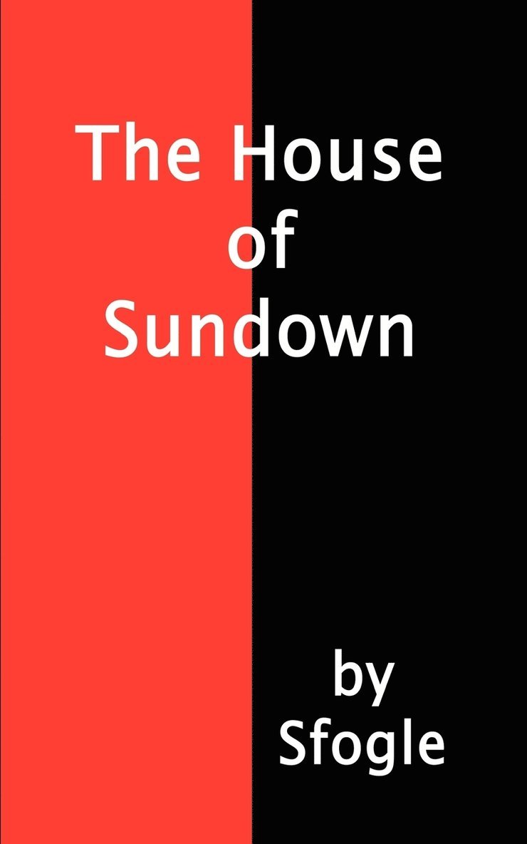 The House of Sundown 1