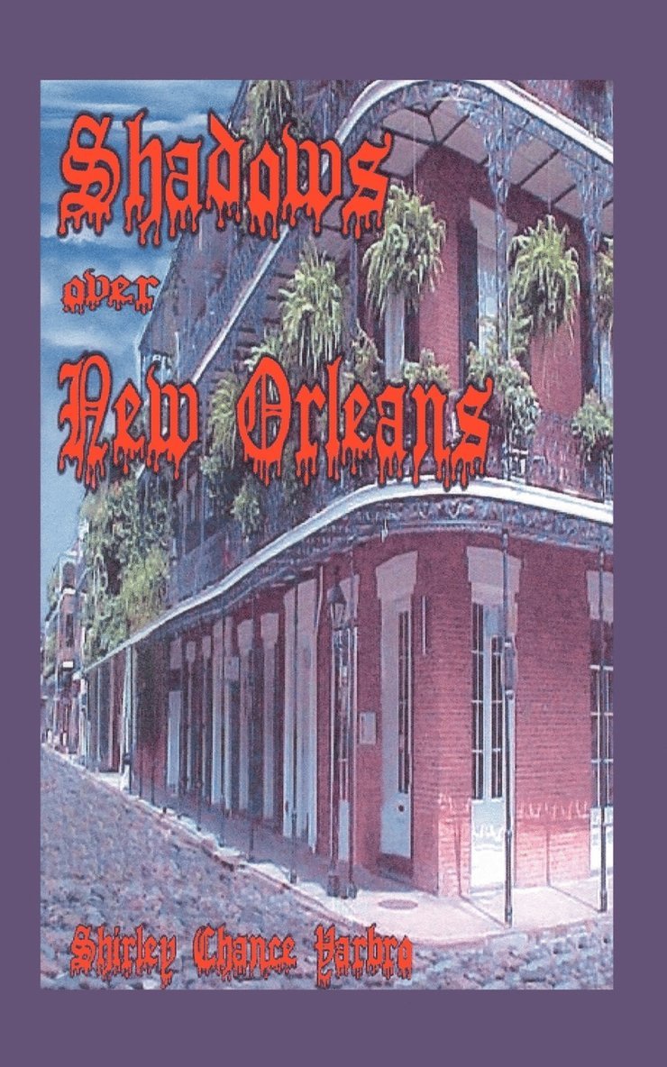 Shadows Over New Orleans 1