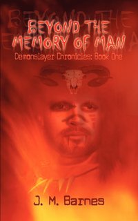 bokomslag Beyond the Memory of Man: Demonslayer Chronicles: Book One