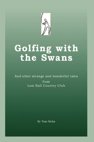 bokomslag Golfing with the Swans