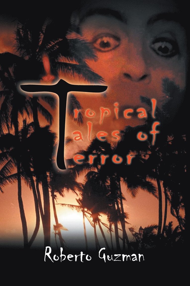 Roberto Guzman - Tropical Tales of Terror, Häftad