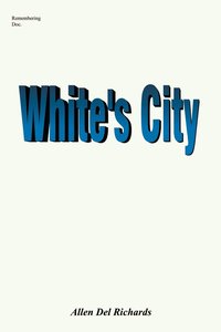 bokomslag White's City: Marshall White