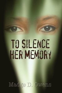 bokomslag To Silence Her Memory