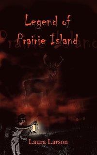 bokomslag Legend of Prairie Island