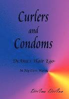 Curlers and Condoms 1