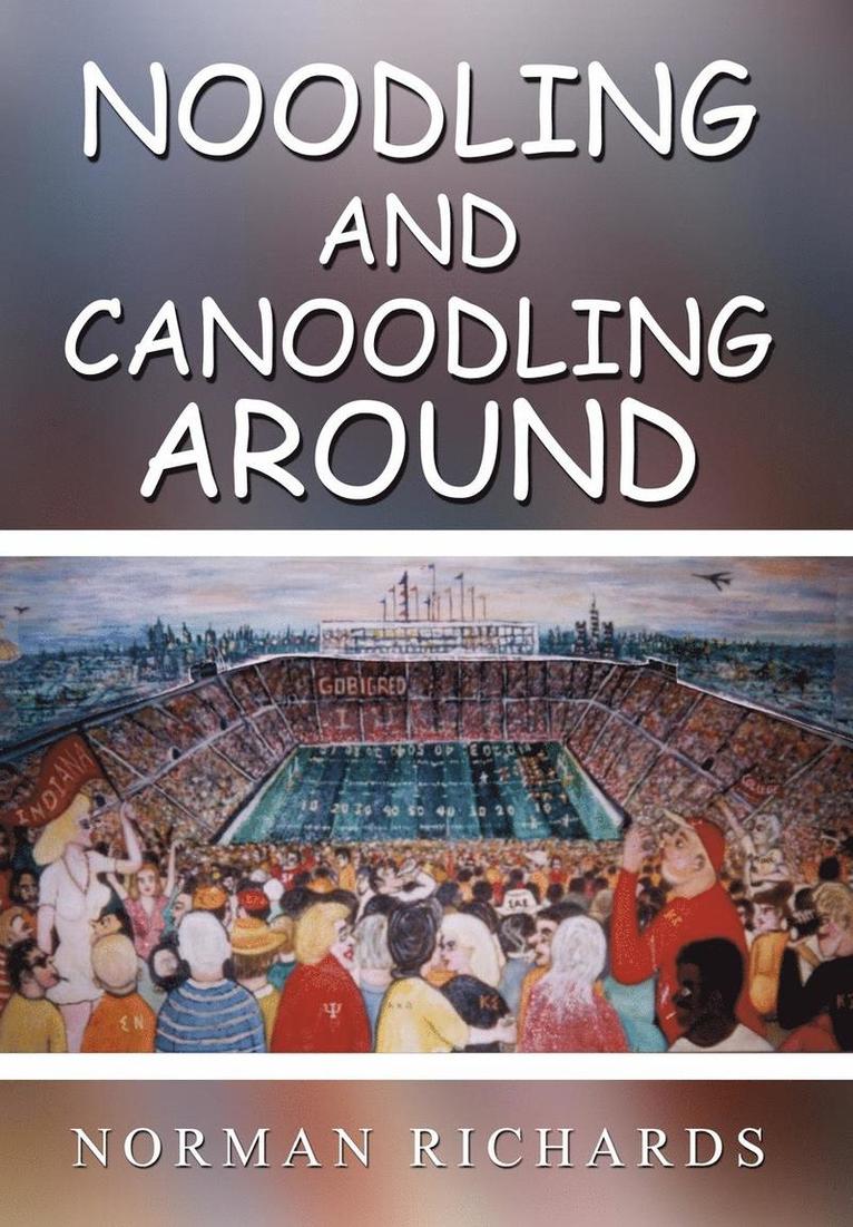 Norman Richards - Noodling and Canoodling Around, Inbunden
