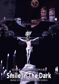bokomslag Smile In The Dark: Book II of the Hand of God series