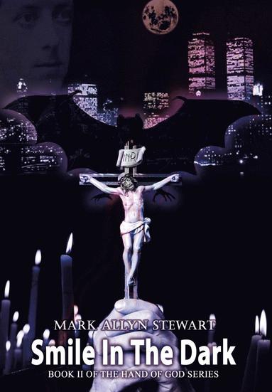 bokomslag Smile In The Dark: Book II of the Hand of God series