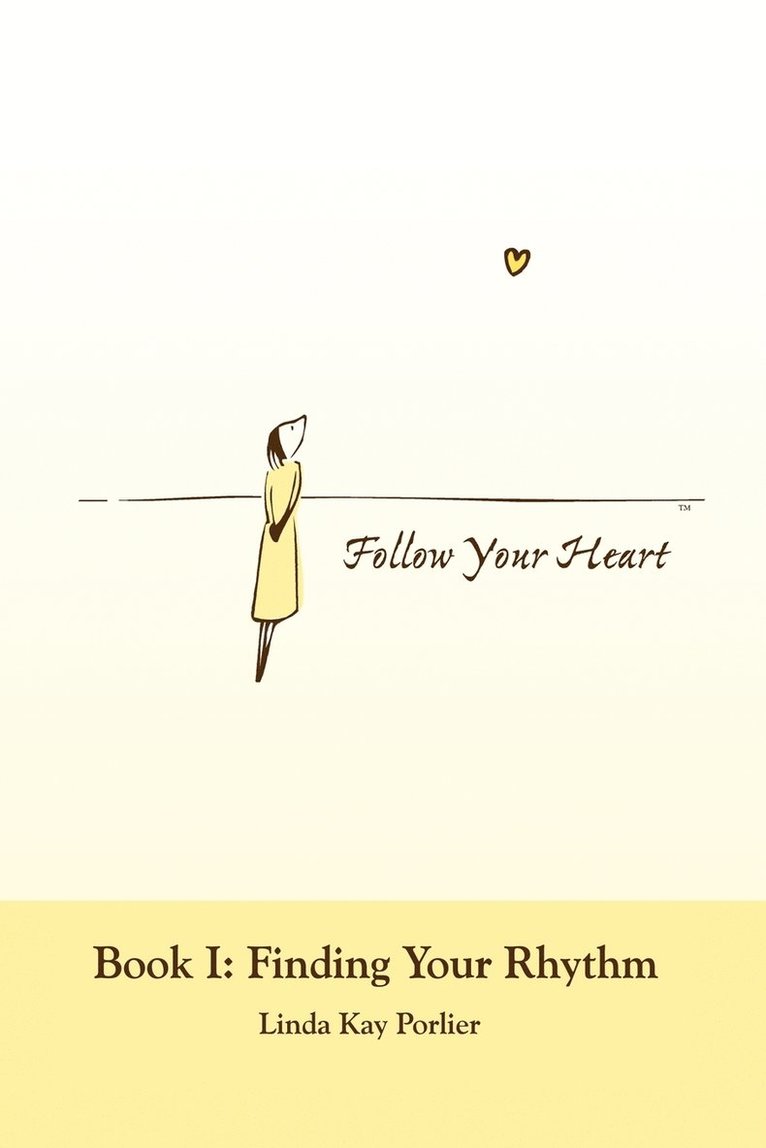 Follow Your Heart: Bk. I 1