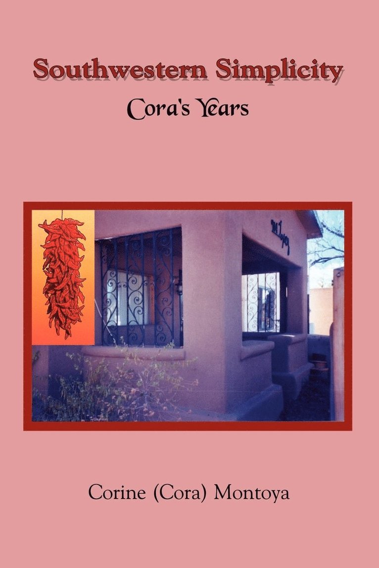 Corine Montoya, Corine (Cora) Montoya - Southwestern Simplicity, Häftad