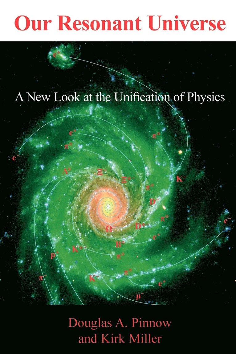Our Resonant Universe