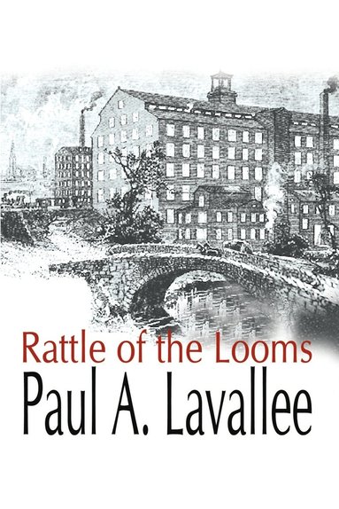 bokomslag Rattle of the Looms