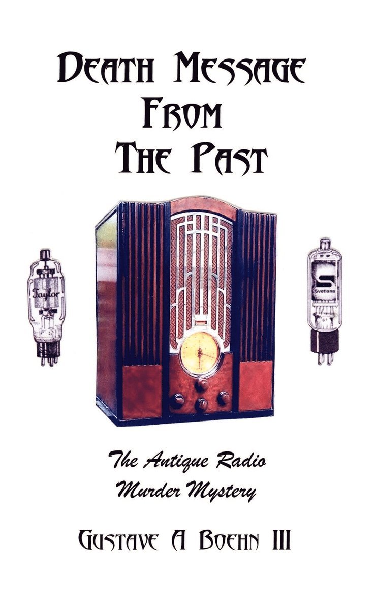 Gustave A. Boehn III, Gustave a. Boehn, Gustave A. Boehn - Death Message from the Past, Häftad