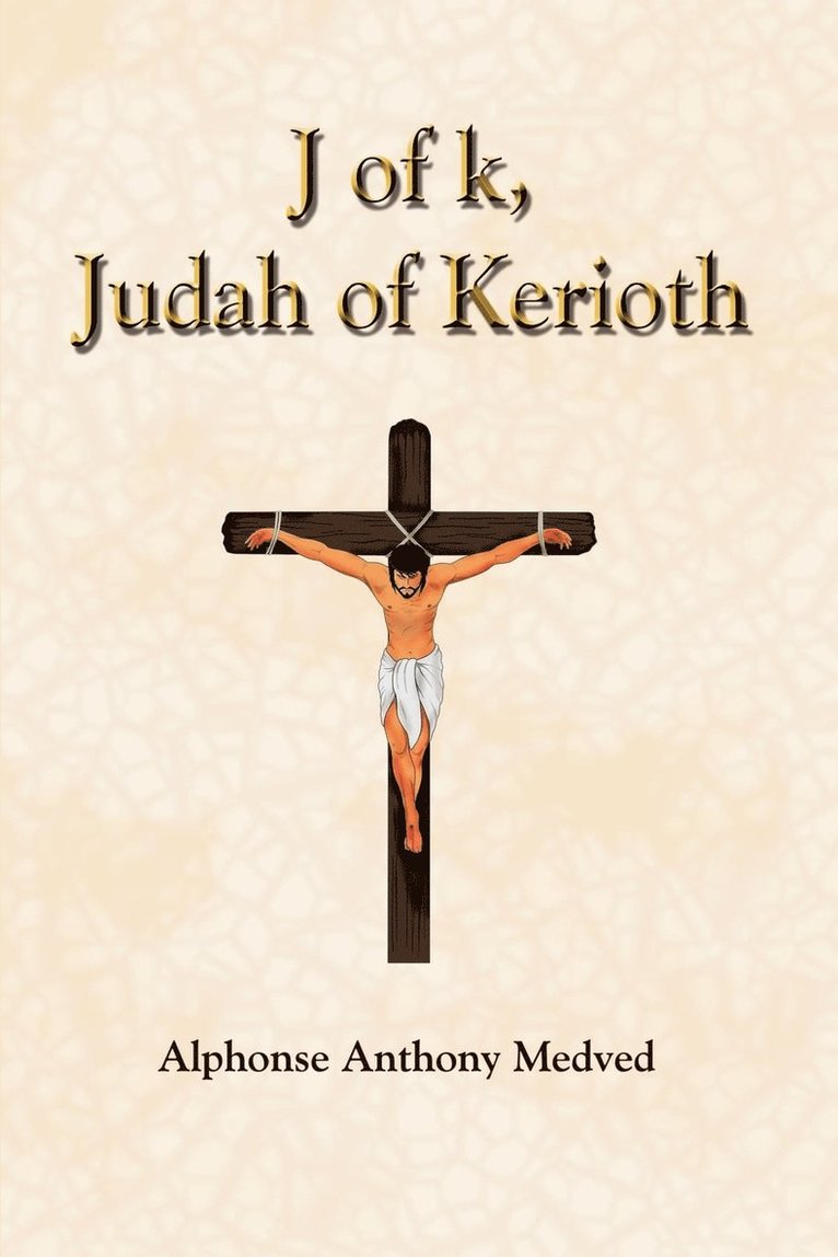 J of k, Judah of Kerioth 1