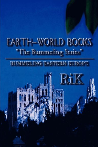 bokomslag Earth-World Books &quot;Bummeling Eastern Europe&quot;