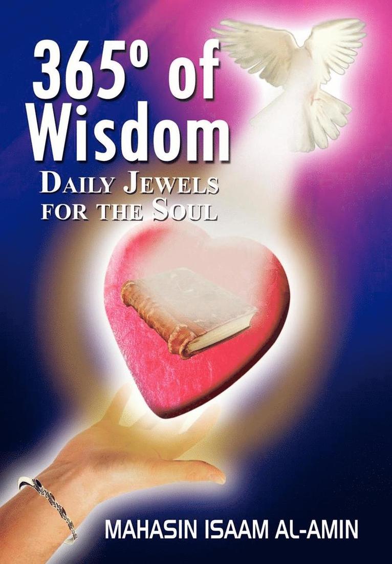 Mahasin Isaam Al-Amin - 365 Degrees of Wisdom, Inbunden