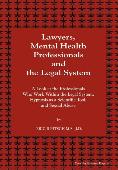 bokomslag Lawyers, Mental Health Professionals and the Legal System