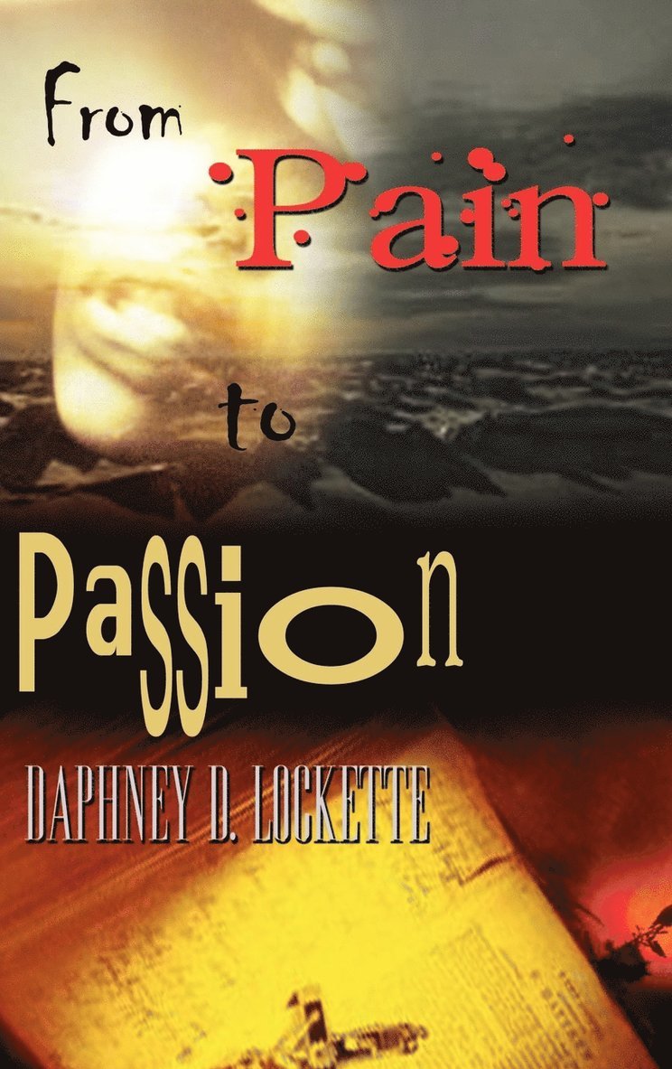 From Pain to Passion