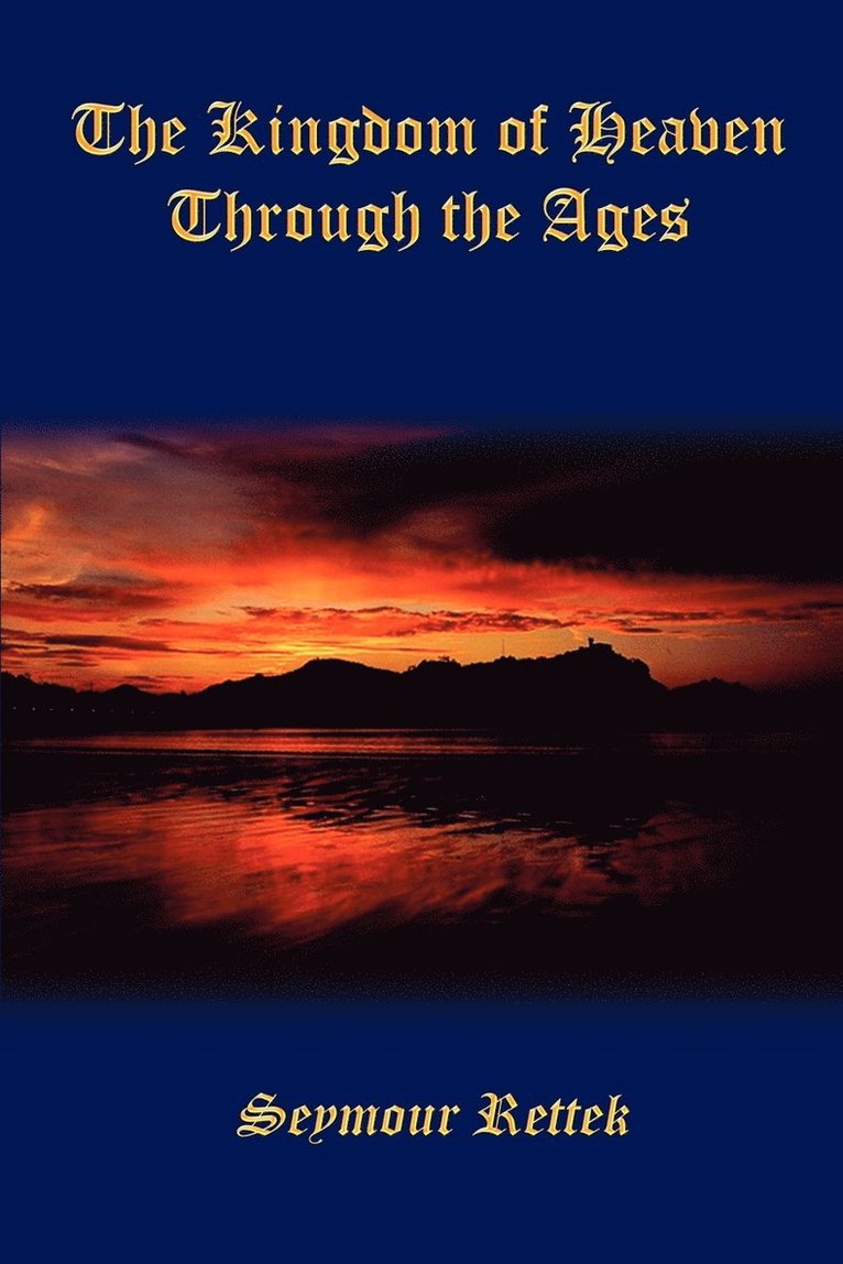 Kingdom of Heaven Through the Ages