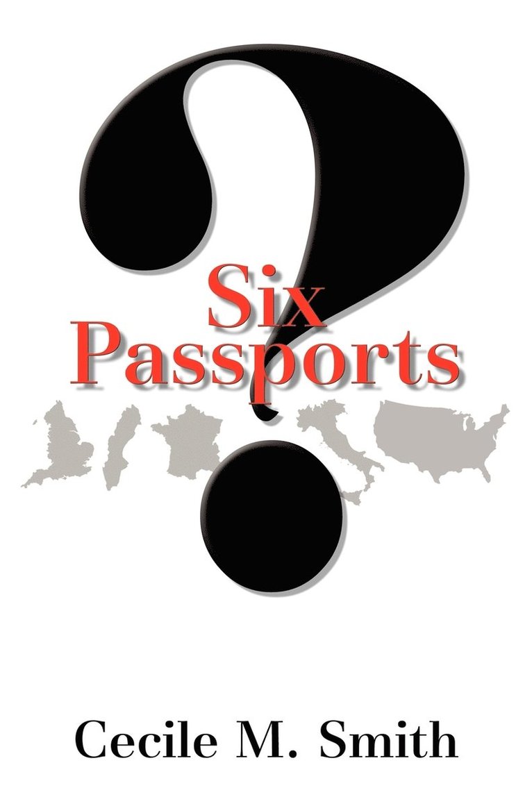 Six Passports:? 1