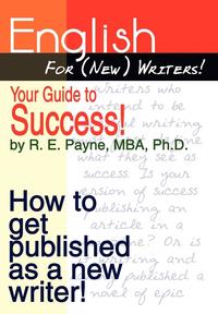 bokomslag English for (new) Writers! Your Guide to Success!