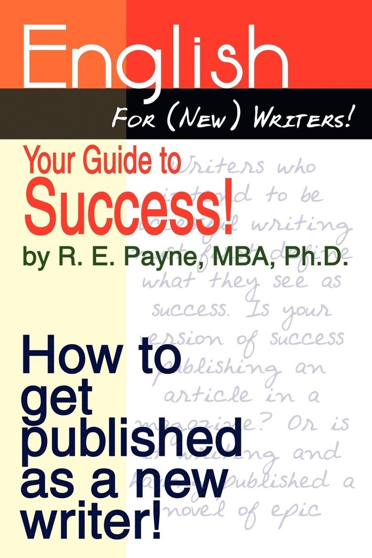 English for (new) Writers! Your Guide to Success! 1