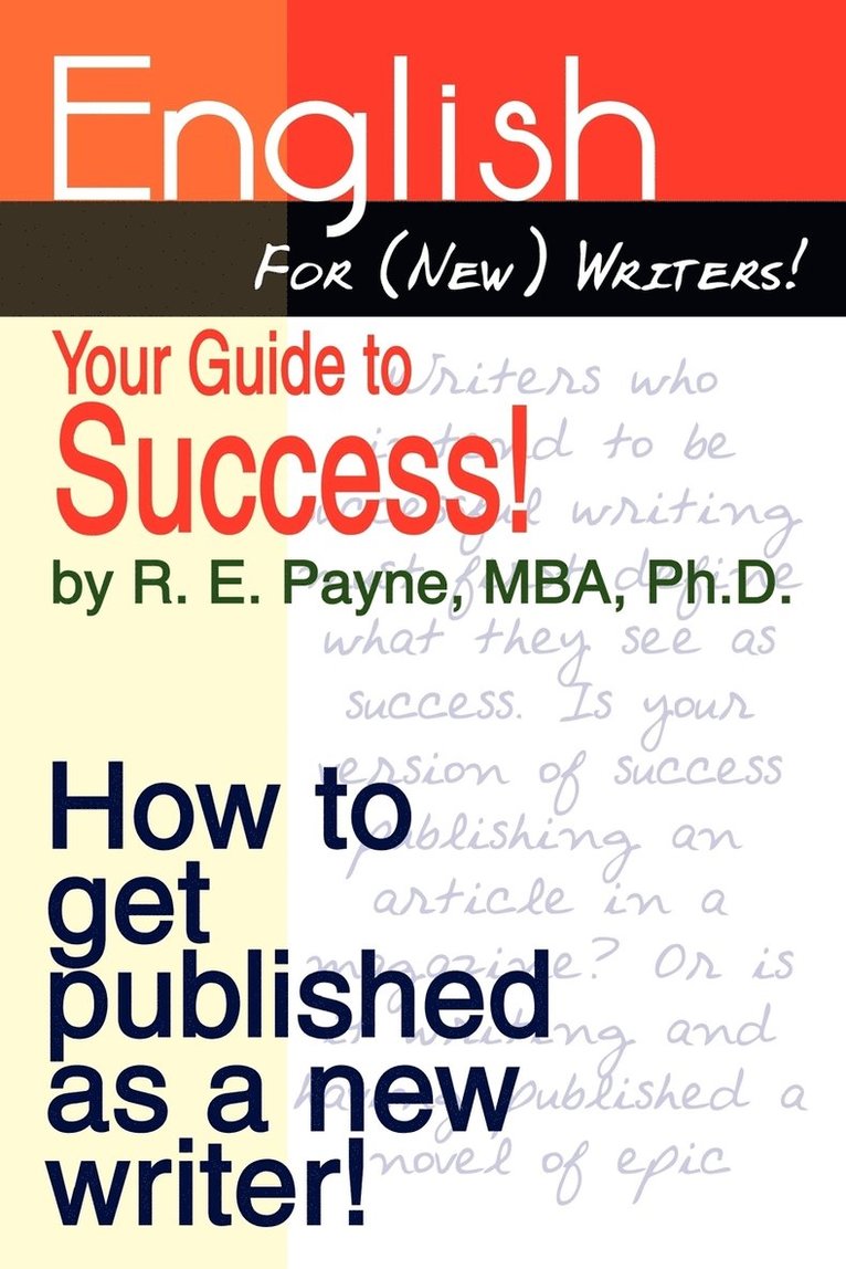 English for (new) Writers! Your Guide to Success!