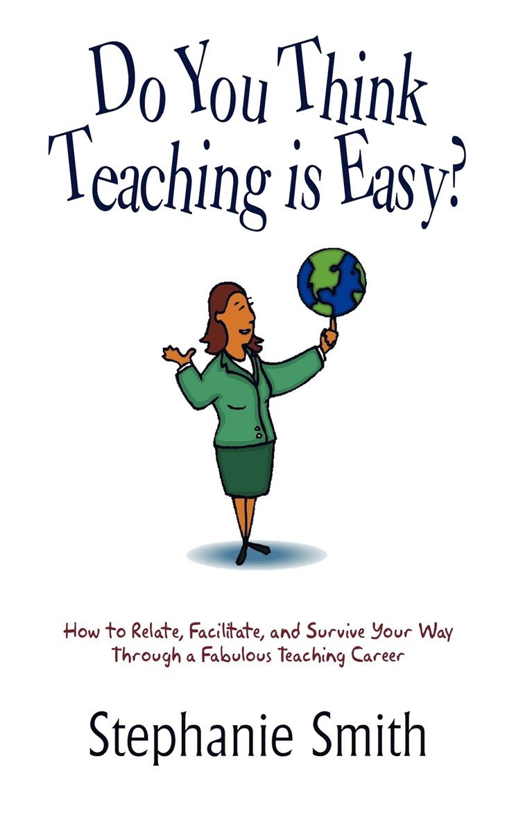 Do You Think Teaching is Easy? 1