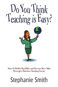 bokomslag Do You Think Teaching is Easy?