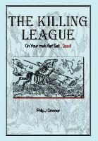 Killing League: on Your Mark, Get Set. . .Dead!