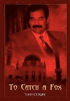 Ted Colby - To Catch a Fox, Inbunden