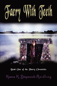 bokomslag Faery with Teeth: Book One of the Faery Chronicles