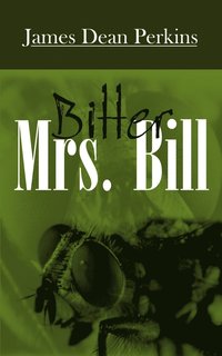 bokomslag Bitter Mrs. Bill