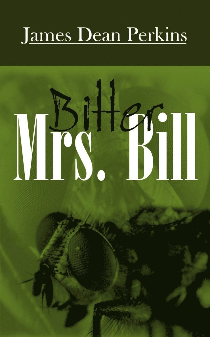 Bitter Mrs. Bill 1