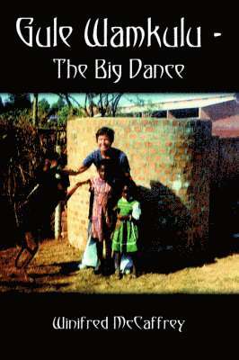 Gule Wamkulu - the Big Dance 1