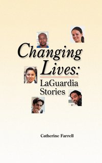 bokomslag Changing Lives: Laguardia Stories