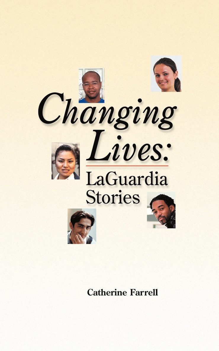 Catherine Farrell - Changing Lives: Laguardia Stories, Häftad
